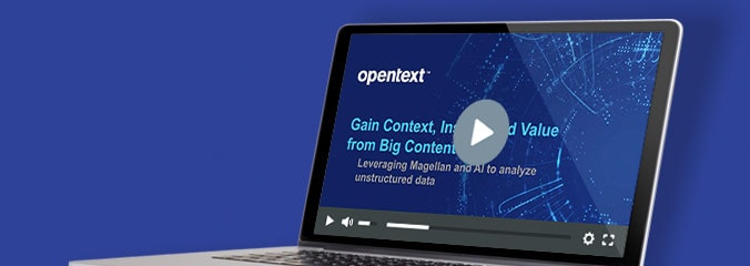 OpenText Magellan favorise une prise de décision assistée par ordinateur